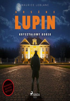 Arsne Lupin. Kryształowy korek (audiobook)