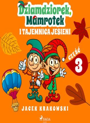 Dziamdziorek, Mamrotek i tajemnica jesieni (audiobook)