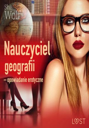 Nauczyciel geografii opowiadanie erotyczne (audiobook)