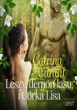 Leszy, demon lasu, i Córka Lisa słowiańska eko-erotyka (audiobook)