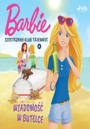 Barbie Siostrzany klub tajemnic 4 Wiadomość w butelce (audiobook)