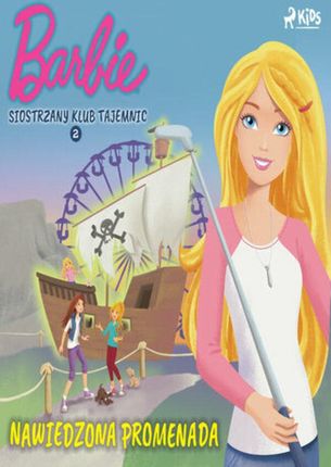 Barbie Siostrzany klub tajemnic 2 Nawiedzona promenada (audiobook)