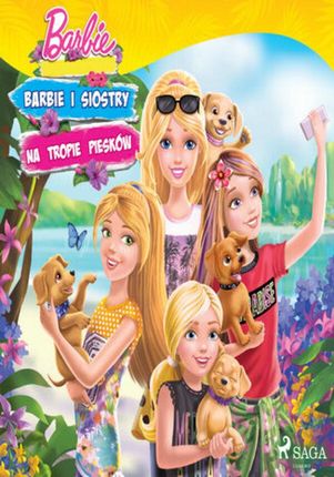 Barbie Barbie i siostry na tropie piesków (audiobook)