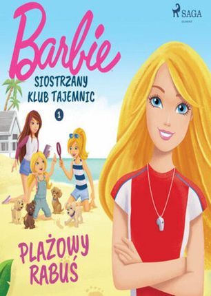Barbie Siostrzany klub tajemnic 1 Plażowy rabuś (audiobook)