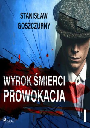 Wyrok śmierci 1. Prowokacja (audiobook)