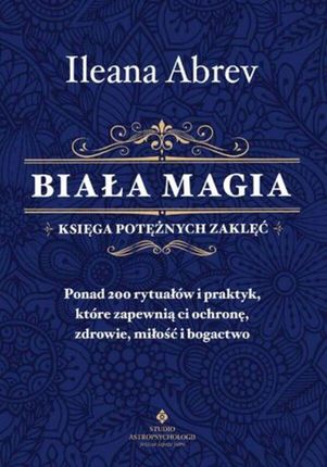 Biała magia księga potężnych zaklęć (ebook)