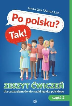 Po polsku tak zeszyt ćwiczeń dla cudzoziemców do nauki j. polskiego cz.2 -m op