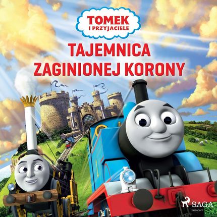 Tomek i przyjaciele - Tajemnica zaginionej korony (audiobook)