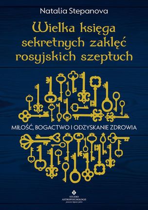 Wielka księga sekretnych zaklęć rosyjskich szeptuch (e-book)