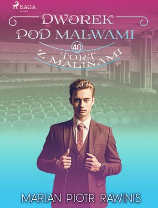 Dworek pod Malwami 40 - Tort z malinami (e-book)