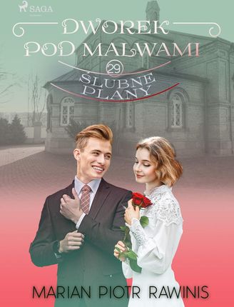 Dworek pod Malwami 29 - Ślubne plany (e-book)