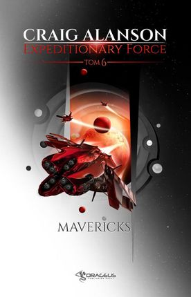 Expeditionary Force. 6. Expeditionary Force. Tom 6. Mavericks (e-book)