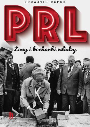 PRL Żony i kochanki władzy (e-book)