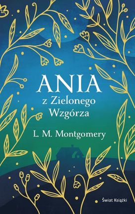 Ania z Zielonego Wzgórza (ekskluzywna edycja)