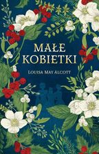 Zdjęcie Małe kobietki (ekskluzywna edycja) - Kolbuszowa