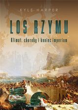 Zdjęcie Los Rzymu. Klimat, choroby i koniec imperium - Świdnik