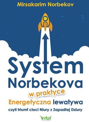 System norbekova w praktyce energetyczna lewatywa czyli triumf cioci niury z zapadłej dziury