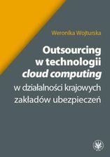Zdjęcie Outsourcing w technologii cloud computing w działalności krajowych zakładów ubezpieczeń - Tomaszów Mazowiecki