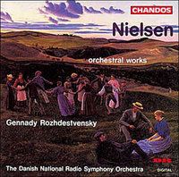 Danish National Radio Symphony Orchestra / Gennady Rozhdestvensky - Danish National Radio Symphony Orchestra / Gennady Rozhdestvensky - Nielsen:
