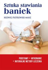 Zdjęcie Sztuka stawiania baniek w.2 - Czyżew