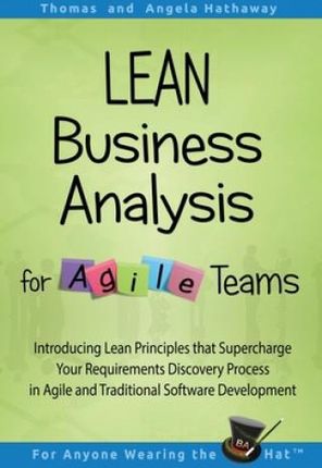 LEAN Business Analysis for Agile Teams