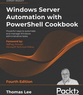 Windows Server Automation with PowerShell Cookbook