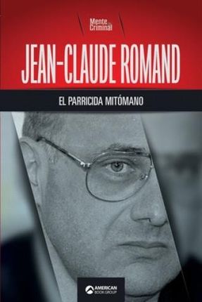 Jean-Claude Romand, el parricida mitomano