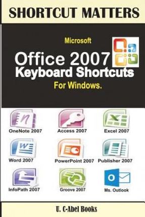 Microsoft Office 2007 Keyboard Shortcuts For Windows