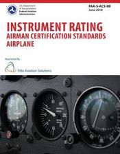 Instrument Rating Airman Certification Standards Airplane FAA-S-ACS-8B ...