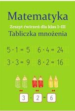 Zdjęcie Produkt z Outletu: Matematyka. Tabliczka mnożenia. Zeszyt ćwiczeń dla klas 1-3 - Poznań