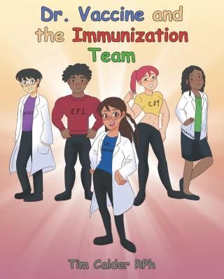 Dr. Vaccine and the Immunization Team