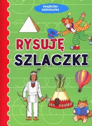 Rysuję szlaczki. Książeczka sześciolatka - Anna Wiśniewska