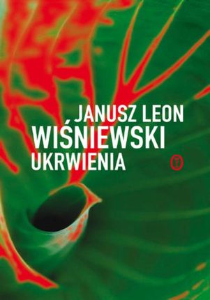 Ukrwienia - Janusz Leon Wiśniewski (E-book)