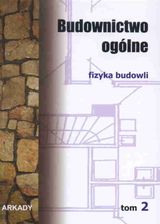 Zdjęcie Budownictwo ogólne t.2 Fizyka budowli - Nowa Dęba