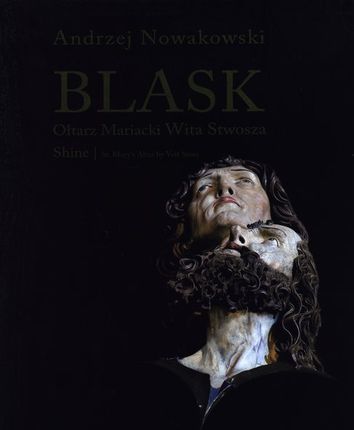 Blask Ołtarz Mariacki Wita Stwosza Shine St. Mary's Altar by Veit Stoss