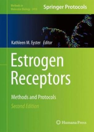 Estrogen Receptors: Methods and Protocols