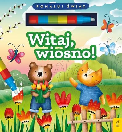 Flamaster wodny. Witaj, wiosno! Wilga