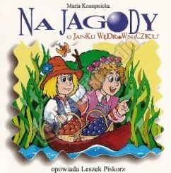 Na jagody. O janku Wędrowniczku audiobook