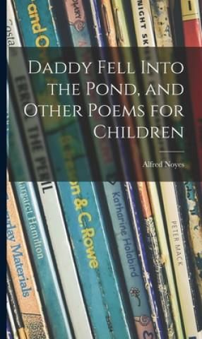 Daddy Fell Into the Pond, and Other Poems for Children - Literatura obcojęzyczna - Ceny i opinie ...