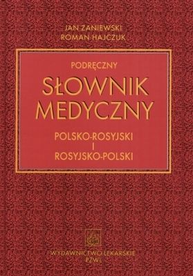 Podręczny słownik medyczny polski - rosyjski i rosyjsko - polski