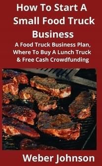 How To Start A Small Food Truck Business