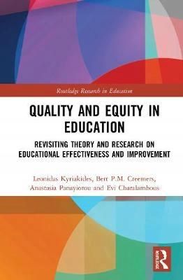 Quality and Equity in Education: Revisiting Theory