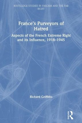 Frances Purveyors of Hatred: Aspects of the French