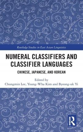 Numeral Classifiers and Classifier Languages: Chin