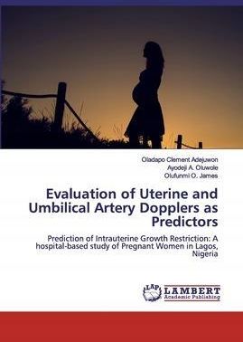 Evaluation of Uterine and Umbilical Artery