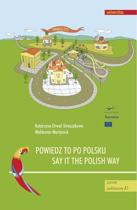 Powiedz to po polsku / Say it the Polish Way. Ćwiczenia rozwijające sprawność rozumienia ze słuchu (PDF)