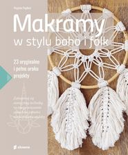 Zdjęcie Makramy w stylu boho i folk. 23 oryginalne i pełne uroku projekty - Poznań