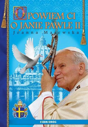 Opowiem ci o Janie Pawle II (EPUB)