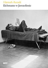 Zdjęcie Eichmann w Jerozolimie. Rzecz o banalności zła - Szczebrzeszyn