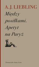 Zdjęcie Między posiłkami. Apetyt na Paryż - Niemcza
